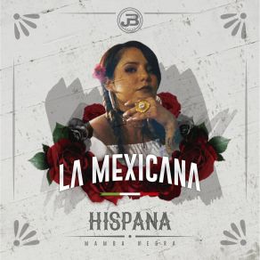 Download track La Mexicana Hispana