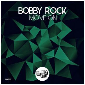 Download track Move On (Extended Mix) Bobby Rock