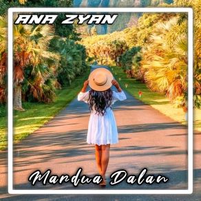 Download track MARDUA DALAN (Instrumental) ANA ZYAN