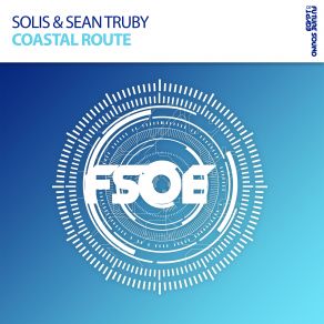 Download track Coastal Route (Original Mix) Solis & Sean Truby