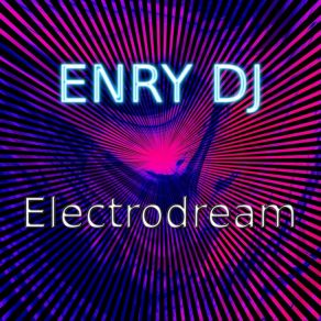 Download track Electrodream (124 BPM)  Enry DJ