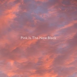 Download track Craft Noise Pink. Is. The. New. Black