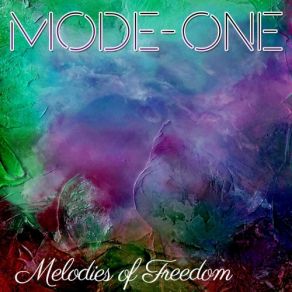 Download track Melodies Of Freedom Mode OneLian Ross