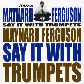 Download track Maynard Ferguson (Solo By Andrea Tofanelli) Maynard Ferguson