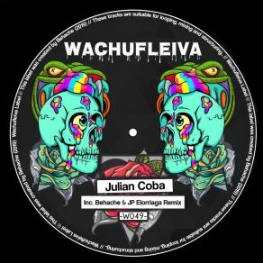 Download track Wachufleiva 49-1 (JP Elorriaga Remix) Julian CobaJP Elorriaga