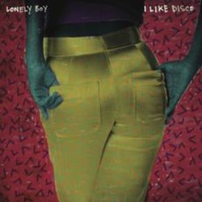 Download track I Like Disco Lonely Boy