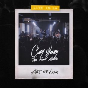 Download track Love Will Find A Way (Live In LA) Cory Henry, The Funk Apostles