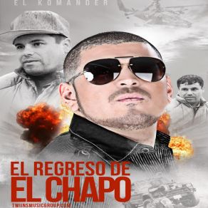 Download track El Regreso Del Chapo (En Vivo) El Komander