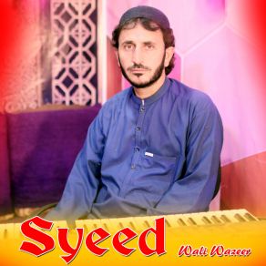 Download track Kala Kala Ma Ghwarri Syeed Wali Wazeer