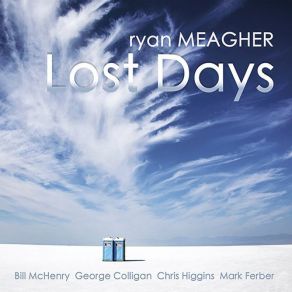 Download track Lost Days Ryan Meagher