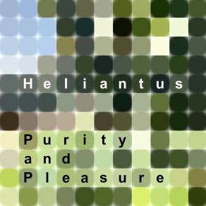 Download track Purity And Pleasure Heliantus