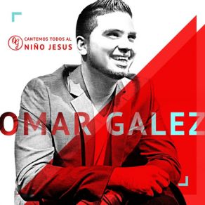 Download track Cantemos Todos Al Niño Jesus Omar Galez