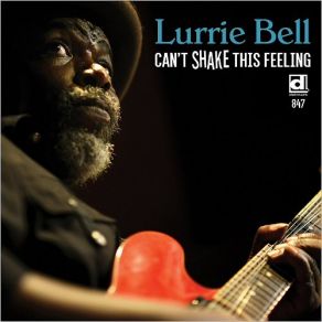 Download track I Get So Weary Lurrie Bell