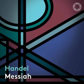 Download track MESSIAH, Oratorio In Three Parts, HWV 56 (1742) - PART I. Symphony Akademie Für Alte Musik Berlin, Händel, Justin Doyle