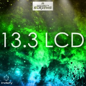 Download track 13.3 Lcd TheTony's Screams