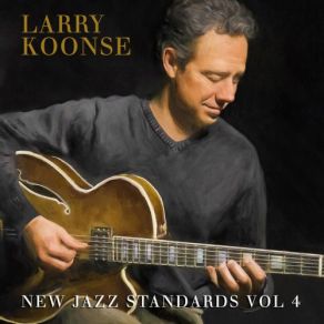 Download track Admired Larry Koonse, Joe LaBarbera, Josh Nelson, Tom Warrington, Larry Koonse Quartet