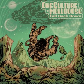 Download track Fall Back Down Culture One, Mellodose