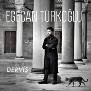 Download track Derviş Egecan Türkoğlu