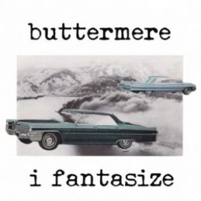 Download track I Fantasize Buttermere