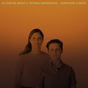 Download track Hurricane Clarice Brushy Fork Of John’s Creek Tatiana Hargreaves, Allison De Groot