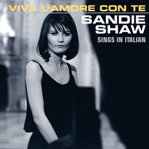 Download track Guardo Te Che Te Ne Vai (2003 Digital Remaster) Sandie Shaw