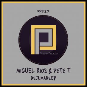 Download track Dejumadeep (Marc Cotterell Remix) Pete TrewavasMarc Cotterell