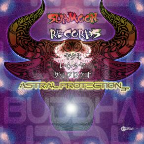 Download track Astral Protection The Lost Buddha