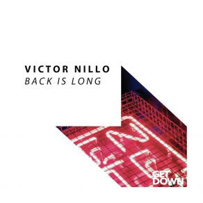 Download track Back Is Long (Radio Edit) Victor Nillo