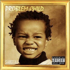 Download track Problem Child Sabotaj