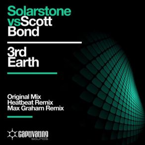 Download track 3rd Earth (Original Re - Mastered) Scott Bond, Solarstone