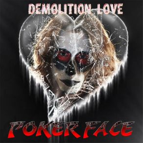 Download track Demolition Love PokerfaceMalena Ananda