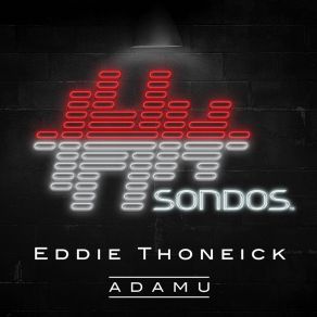 Download track ADAMU (Extended Mix) Eddie Thoneick