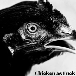 Download track Chicken As Fuck (Instrumental) CL KennyThe Instrumental