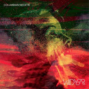 Download track Columbian Necktie Wild Year