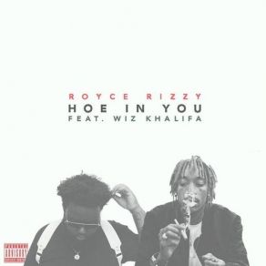 Download track Hoe In You Wiz Khalifa, Rolls Royce Rizzy