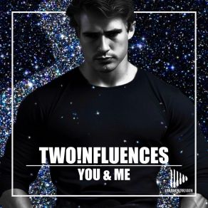 Download track You & Me (Short Mix) Two! Nfluences