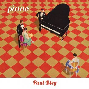 Download track When Will The Blues Leave Paul Bley