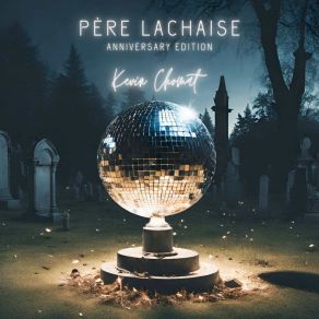 Download track Père Lachaise Kevin Chomat