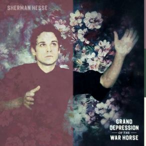 Download track Grand Depression Of The War Horse Sherman Hesse