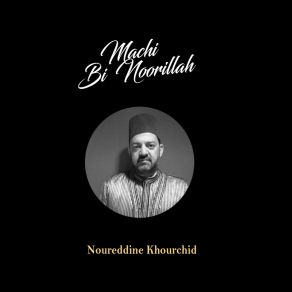 Download track Mawawil Noureddine Khourchid