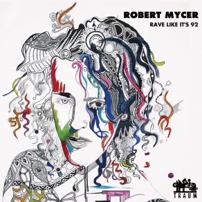 Download track Rave Like It's 92 (Heerhorst Remix) Robert Mycer