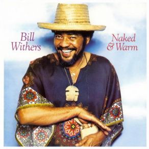 Download track I'll Be With You Bill Withers