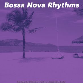 Download track Warm Backdrops For Dinner Time Bossa Nova Rhythms