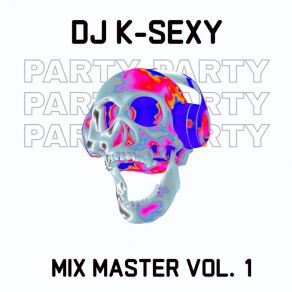 Download track Funk Ride DJ K-SEXY