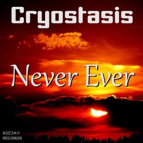 Download track Never Ever (Extended Nrg Mix) Cryostasis