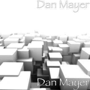 Download track Counting The Way Dan Mayer