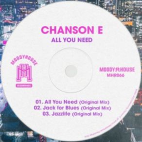 Download track All You Need (Original Mix) Chanson E