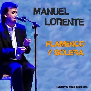 Download track Seguiriyas Manuel Lorente