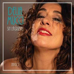 Download track Sin Lágrimas Delia Mucci