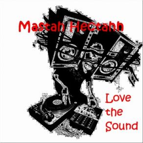 Download track Love The Sound Mastah Hectahh